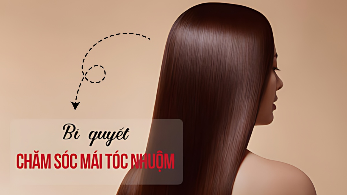 Người mẫu với mái tóc dài suôn mượt, kèm chữ "Bí quyết chăm sóc mái tóc nhuộm" trên nền màu be.